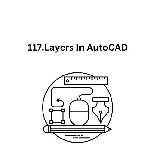 117.Layers In AutoCAD